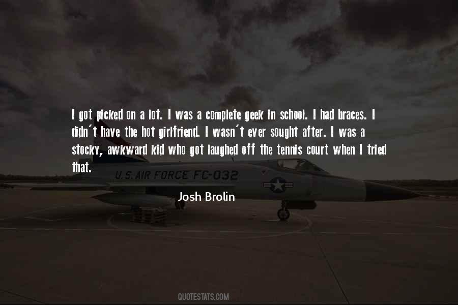 Josh Brolin Quotes #207970