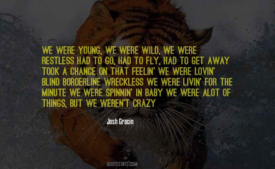 Josh Gracin Quotes #637872