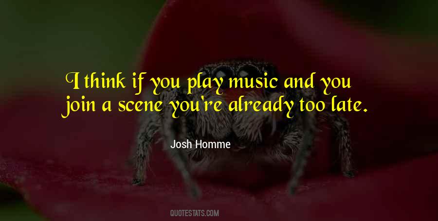 Josh Homme Quotes #448996