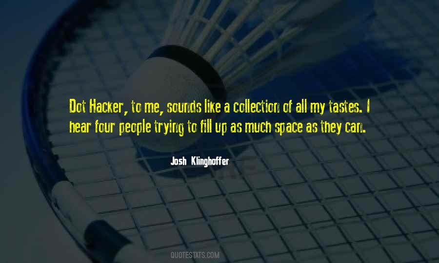 Josh Klinghoffer Quotes #1493263
