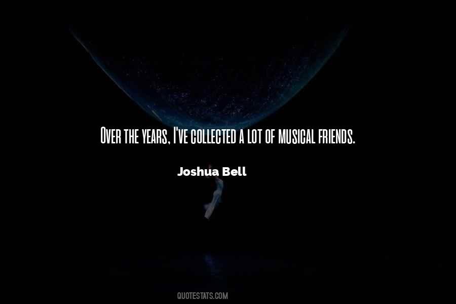 Joshua Bell Quotes #802800