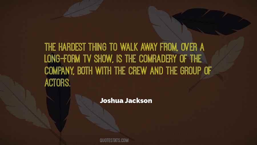 Joshua Jackson Quotes #1269908