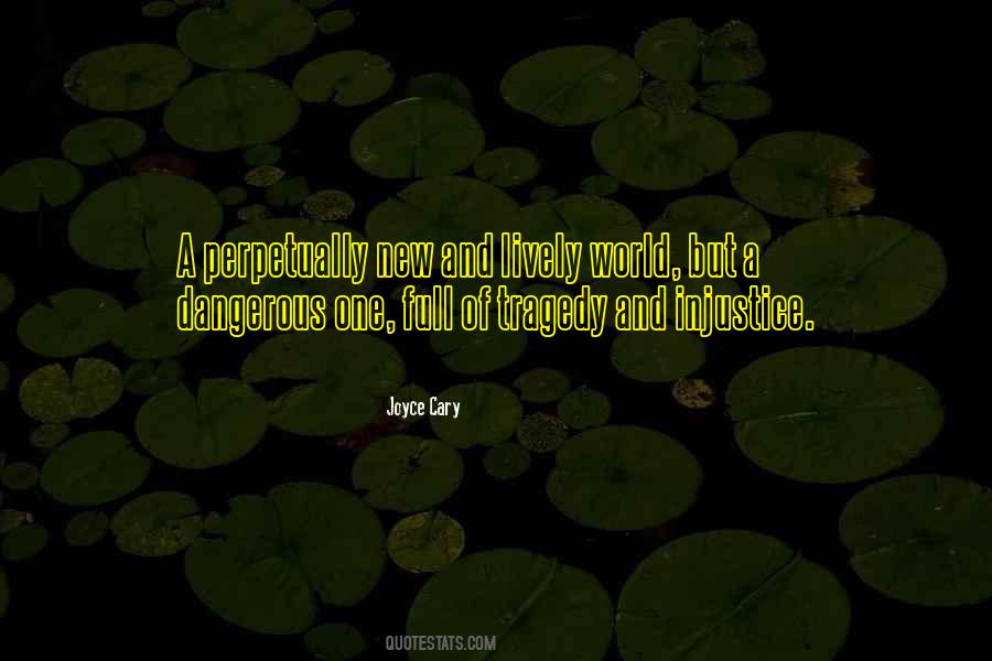 Joyce Cary Quotes #1798644