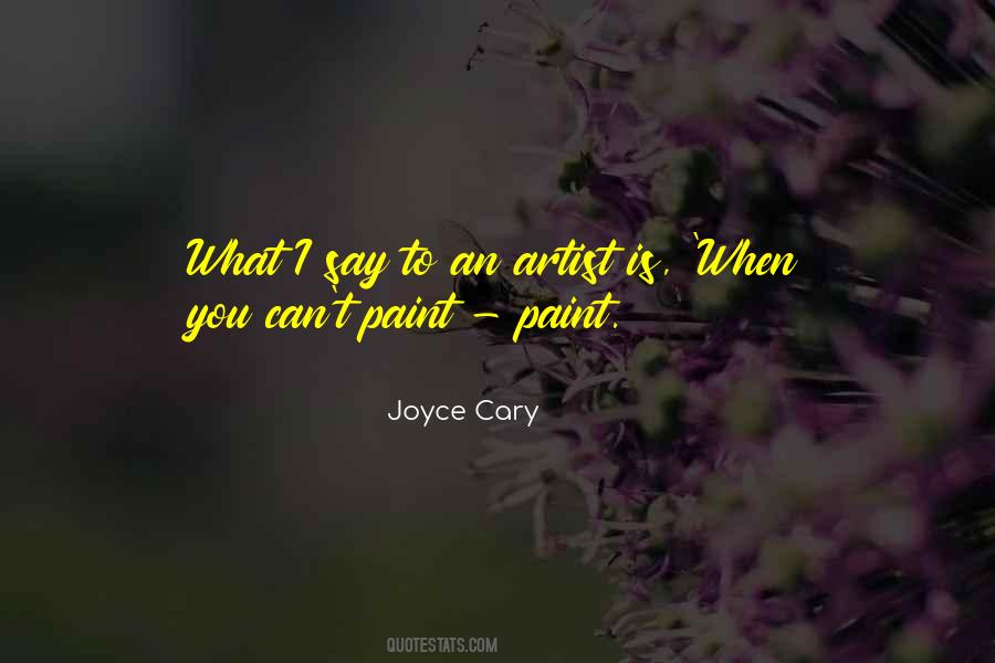 Joyce Cary Quotes #610902