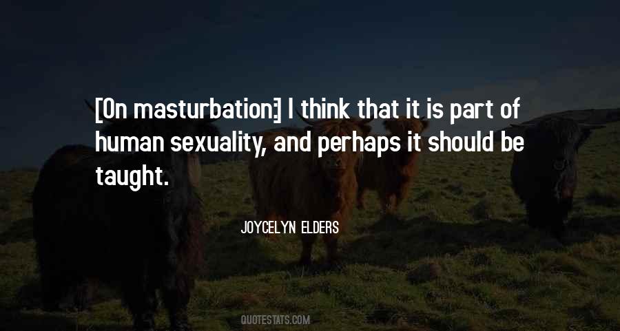 Joycelyn Elders Quotes #1446984