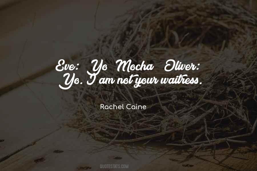 Top 37 Quotes About Mocha: Famous Quotes & Sayings About Mocha