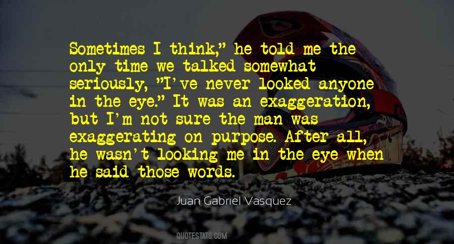 Juan Gabriel Vasquez Quotes #1573930