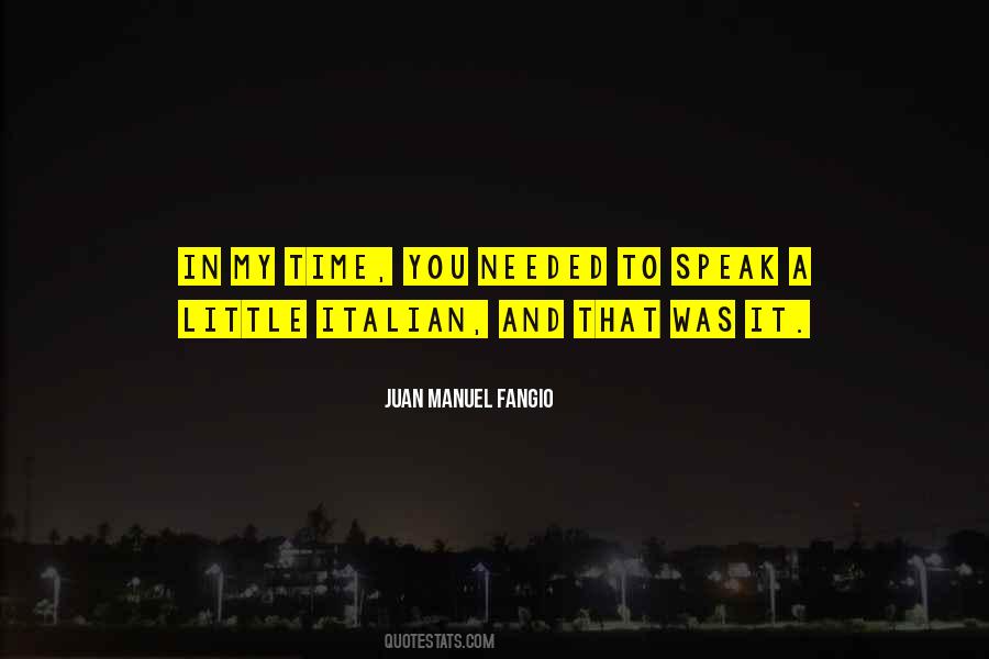 Juan Manuel Fangio Quotes #1517033