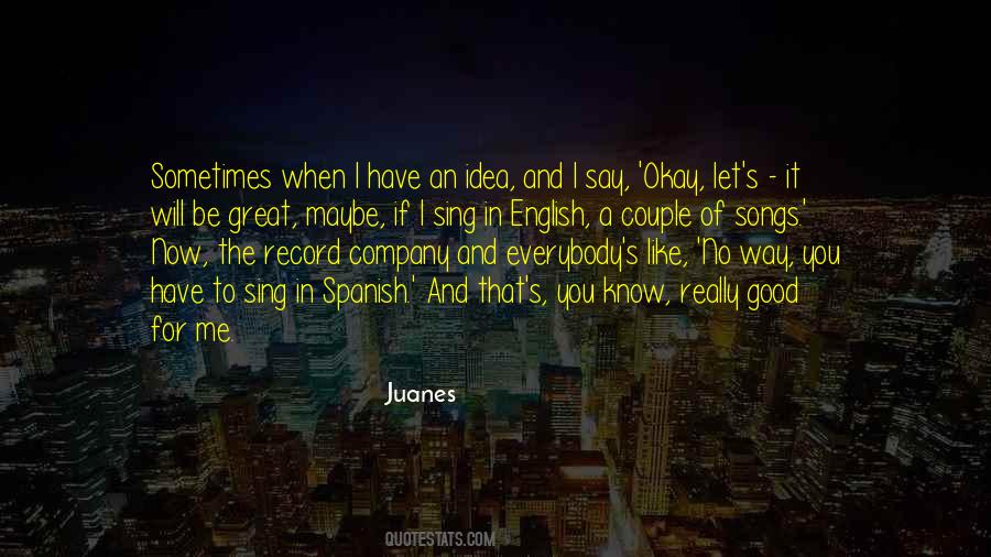 Juanes Quotes #1860247
