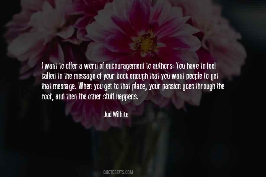 Jud Wilhite Quotes #1279498
