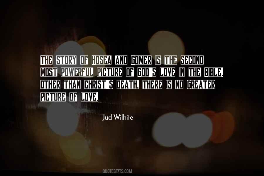 Jud Wilhite Quotes #1757342