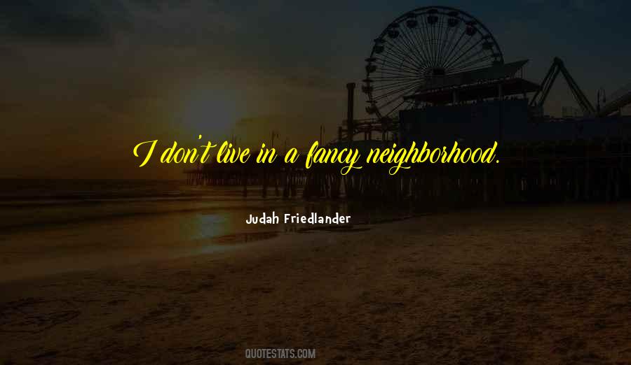 Judah Friedlander Quotes #213551