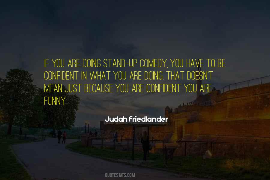 Judah Friedlander Quotes #25525