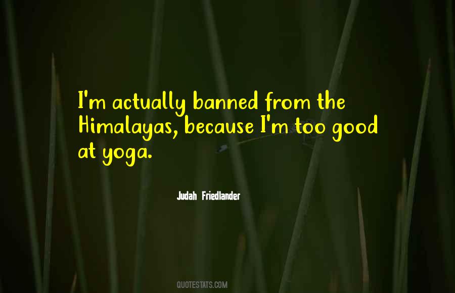 Judah Friedlander Quotes #813037