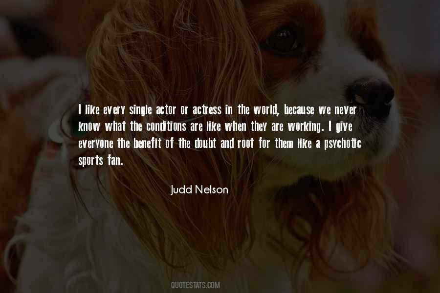 Judd Nelson Quotes #1521381