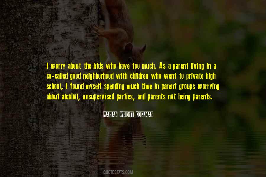 Quotes About Spending Time With Your Kids #1847142