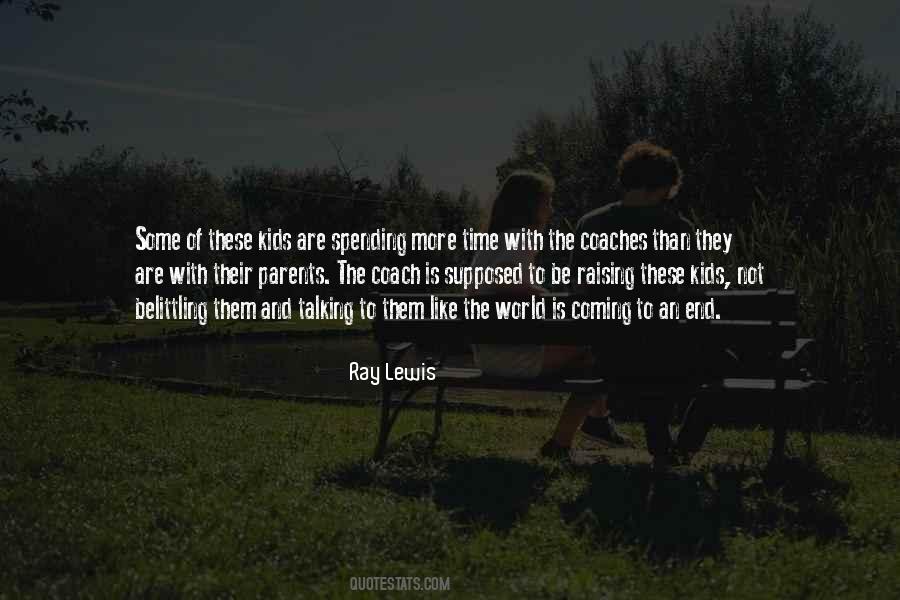 Quotes About Spending Time With Your Kids #267323