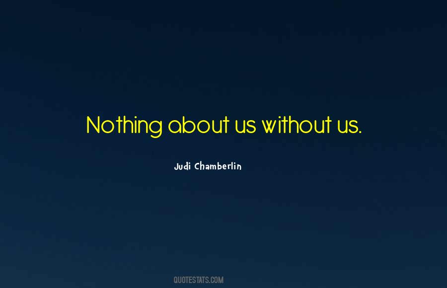 Judi Chamberlin Quotes #1572926