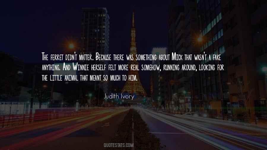 Judith Ivory Quotes #1051117