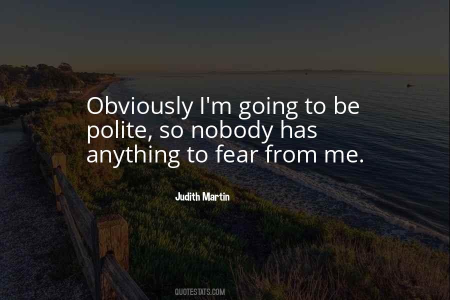 Judith Martin Quotes #1090361