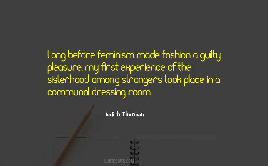 Judith Thurman Quotes #1001419
