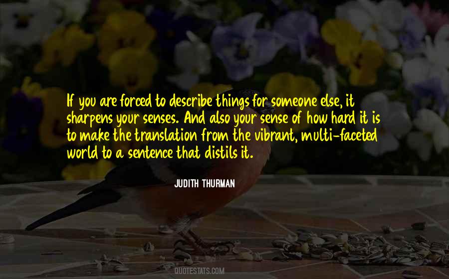 Judith Thurman Quotes #1030177