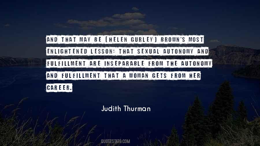Judith Thurman Quotes #568576