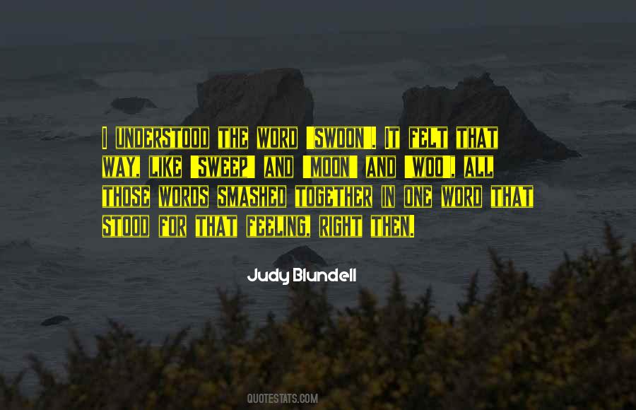 Judy Blundell Quotes #131952