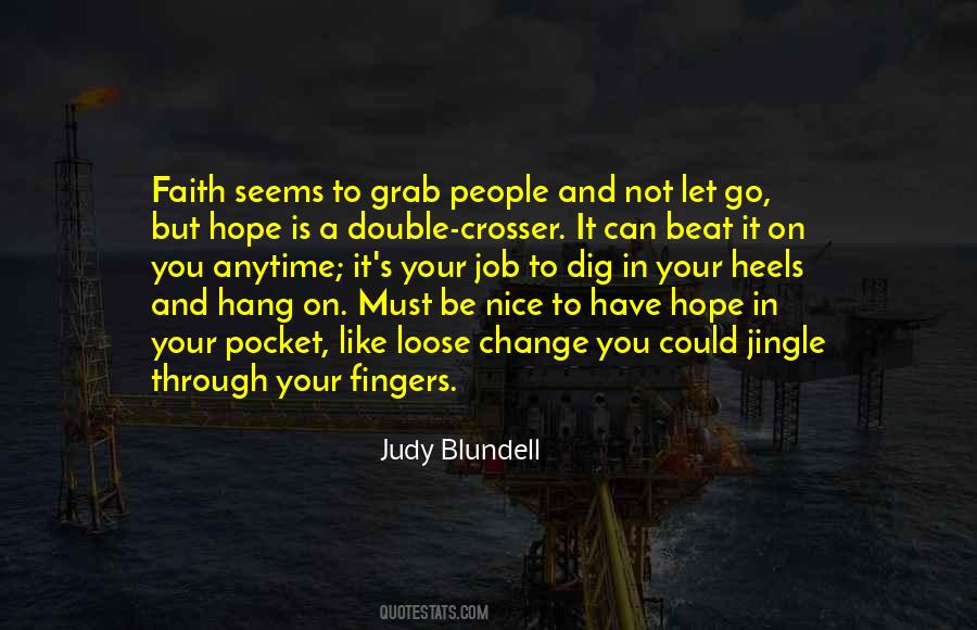 Judy Blundell Quotes #389458