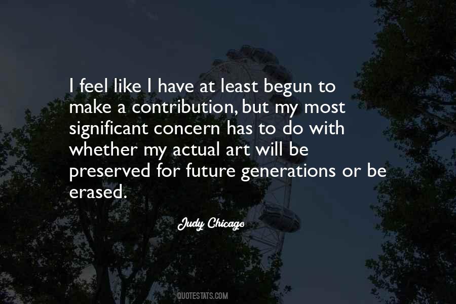 Judy Chicago Quotes #1429312