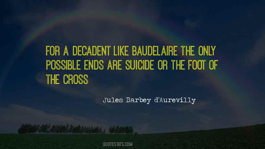 Jules Barbey D'aurevilly Quotes #1480540