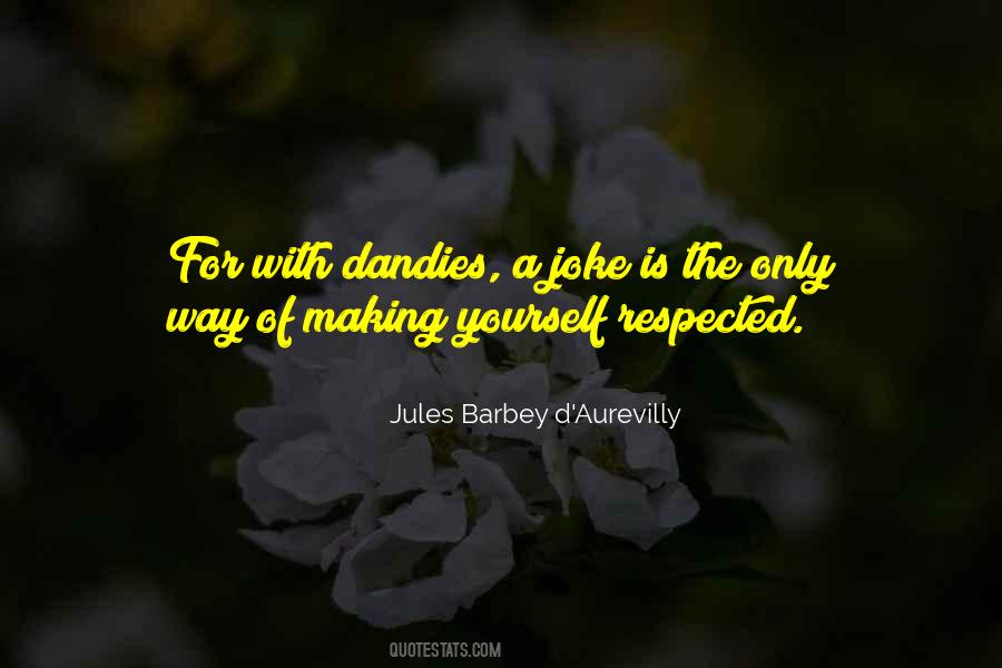 Jules Barbey D'aurevilly Quotes #33974