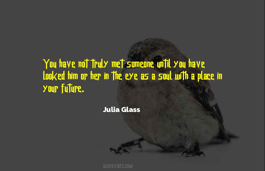 Julia Glass Quotes #1033381