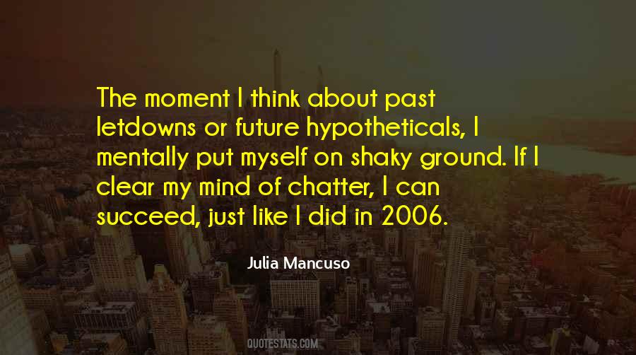 Julia Mancuso Quotes #1007387