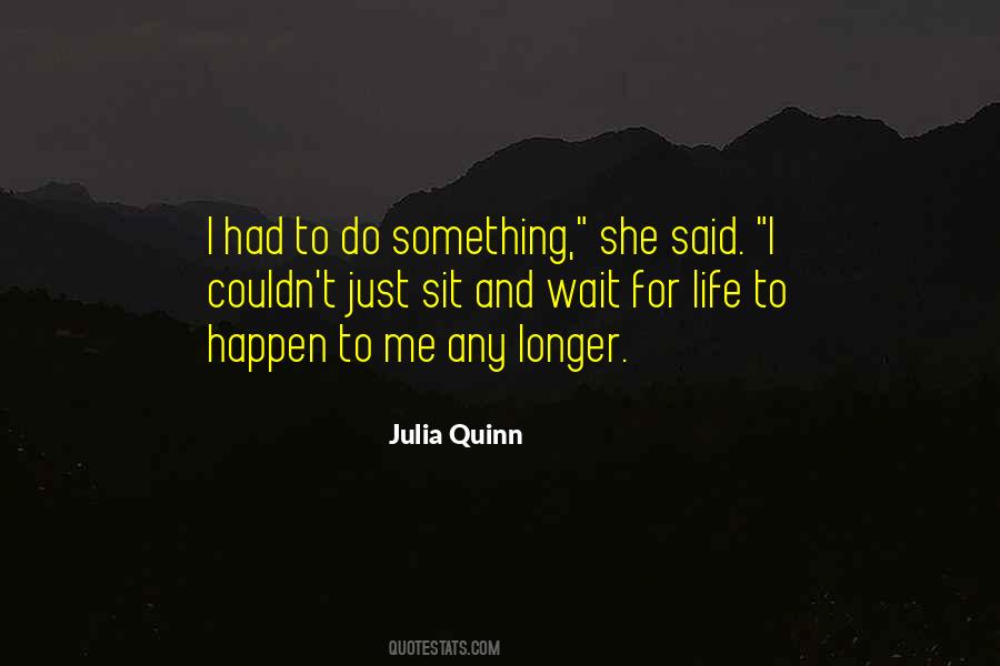 Julia Quinn Quotes #141751