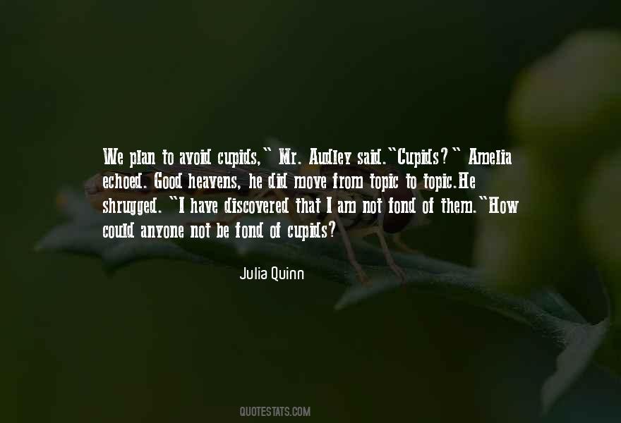 Julia Quinn Quotes #278514