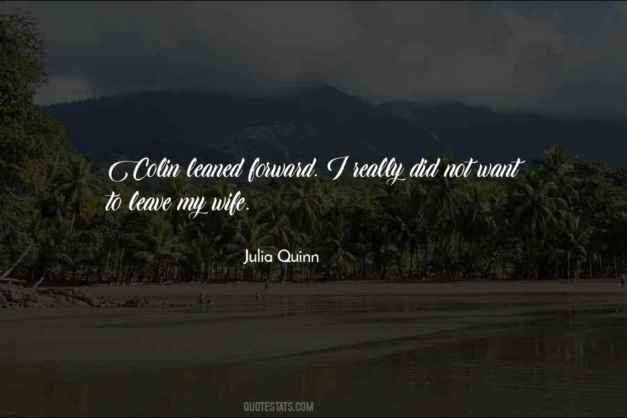 Julia Quinn Quotes #387898