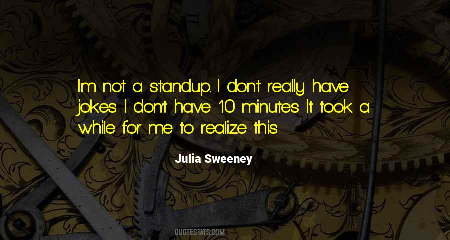 Julia Sweeney Quotes #808747