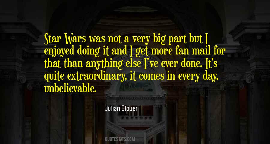 Julian Glover Quotes #570248
