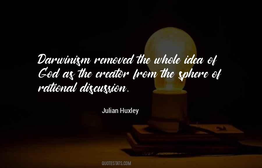 Julian Huxley Quotes #1372721