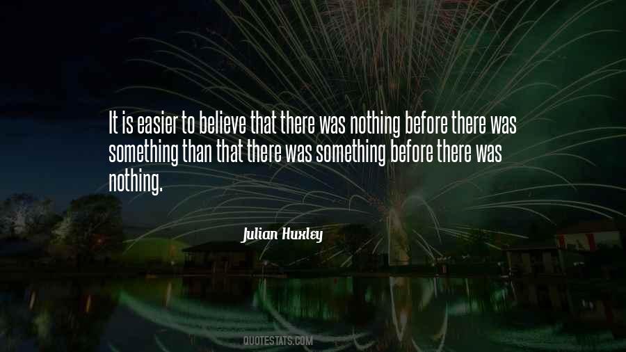 Julian Huxley Quotes #1782285