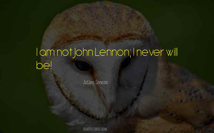 Julian Lennon Quotes #1863796