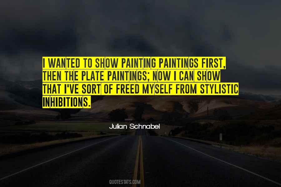 Julian Schnabel Quotes #1692029