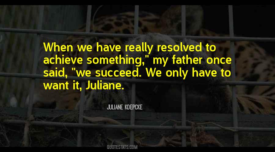 Juliane Koepcke Quotes #1807324