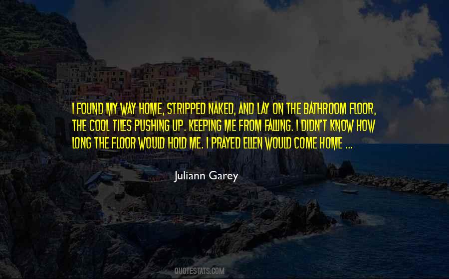 Juliann Garey Quotes #153053