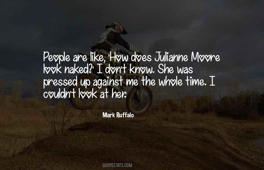 Julianne Moore Quotes #341224