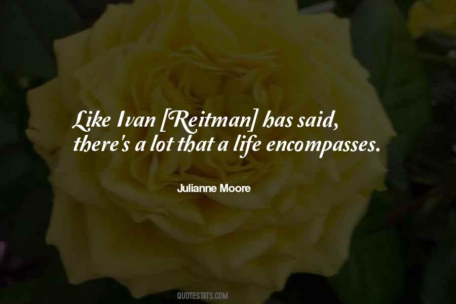 Julianne Moore Quotes #449036