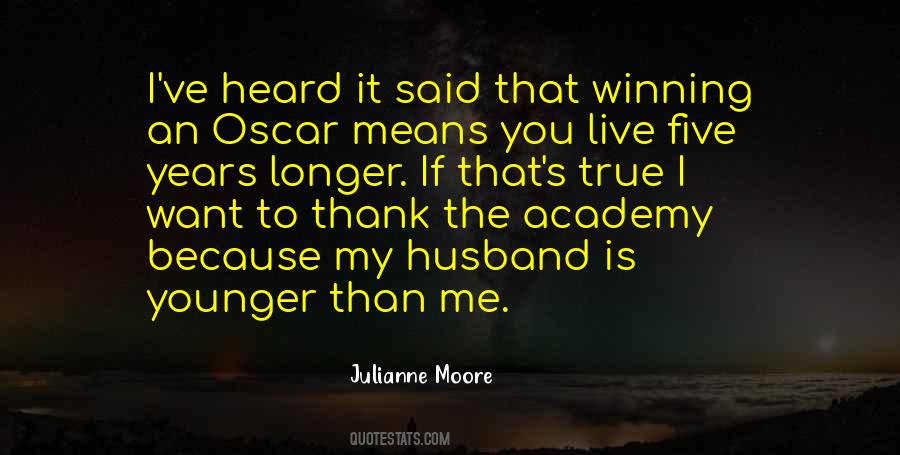 Julianne Moore Quotes #468721