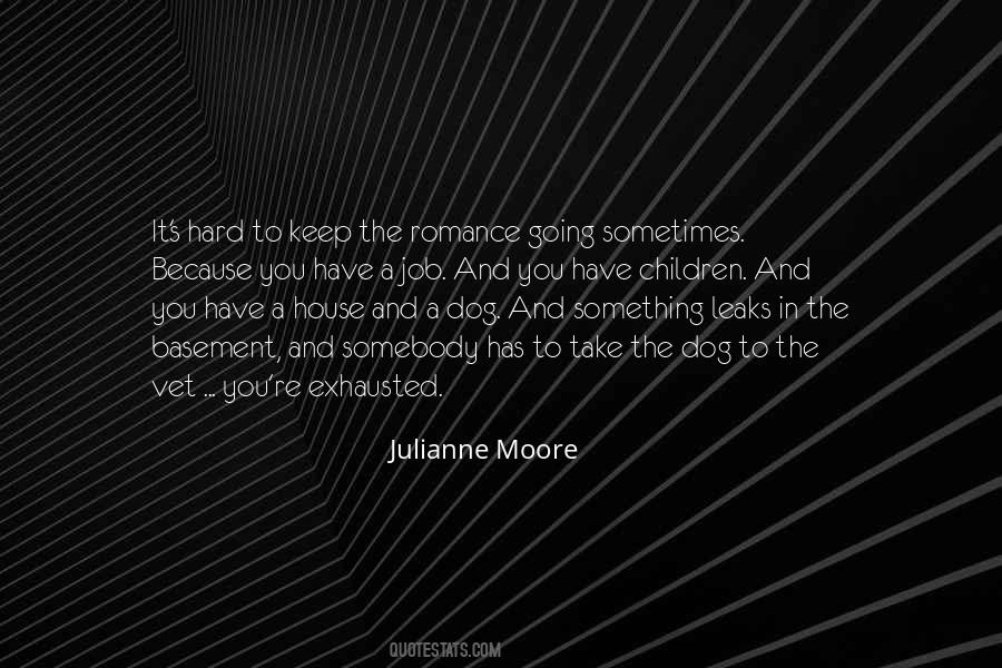 Julianne Moore Quotes #554864