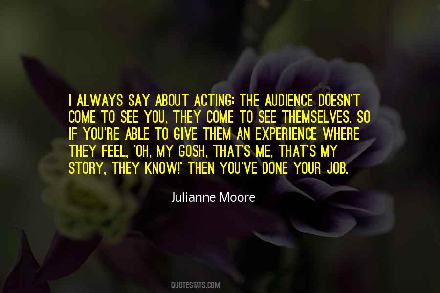 Julianne Moore Quotes #566159